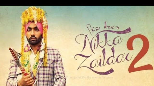 'Nikka Zaildar 2 (2017) Ammy virk,Sonam Bajwa| Latest Punjabi Movie'