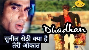 'dhadkan full movie hindi sunil shetty akshay kumar sad video spoof Rakesh nayak Aakash kalma boranad'