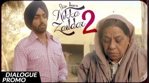 'Dialogue Promo - NIKKA ZAILDAR 2 | AMMY VIRK | 22.09.2017 | Latest Punjabi Movie 2017 | Lokdhun'