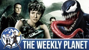 'Alien: Covenant & The Venom Solo Movie - The Weekly Planet Podcast'