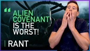 'Alien Covenant Is Still 100% Dog Water'