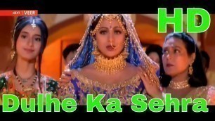 'Dulhe Ka Sehra | Dhadkan (2000) Full Video Song *HDTV* | Nusrat Fateh Ali Khan'