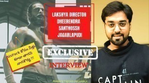 'Exclusive Live Interview with Lakshya Movie Director Santhossh Jagarlapudi -  by  Prasad Pamidipati'