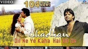 'Dil Ne Ye Kaha Hai Dil Se - Video Song | Dhadkan | #AkshayKumar, #SunielShetty & #ShilpaShetty'