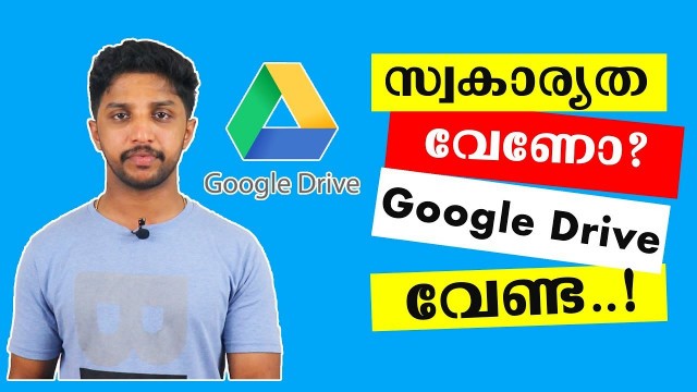 'Is Google Drive Safe And Private For Your Files? | Malayalam | Nikhil Kannanchery'