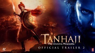 'Tanhaji: The Unsung Warrior - Official Trailer 2 | Ajay D, Saif Ali K, Kajol | Om Raut | 10 Jan 2020'