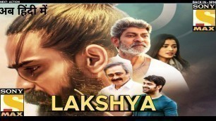 'Lakshya Full Movie Hindi Dubbed , Lakshya Movie Hindi Dubbed (2022) , Lakshya Movie In Hindi ,'