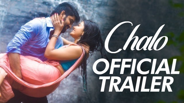 'Chalo Trailer | Naga Shaurya, Rashmika Mandanna | Ira Creations | Theatrical Trailer'