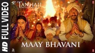 'Full Video: Maay Bhavani | Tanhaji: The Unsung Warrior | Ajay, Kajol | Sukhwinder S, Shreya G'