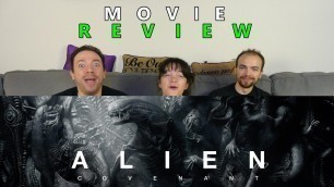 'Alien Covenant - Movie Review/RANT! w/ Spoiler Free Option'
