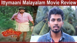 'Ittymaani Made in China Malayalam Movie Review by Prasanth'