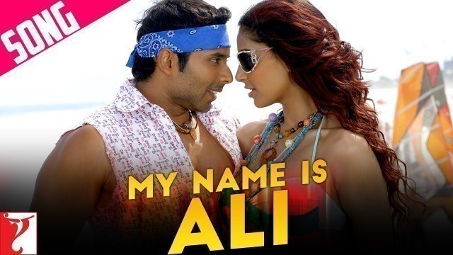 'My Name Is Ali Song | Dhoom:2 | Uday Chopra | Bipasha Basu | Sonu Nigam | Pritam | Sameer'