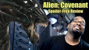 'Alien Covenant Movie Review (SPOILER-FREE)'