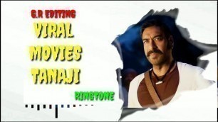 'Tanaji movie Bgm/download new tanaji ringtone'