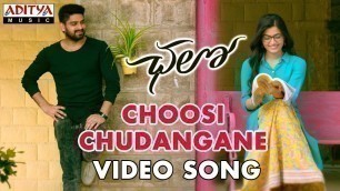 'Choosi Chudangane Video Song || Chalo Movie || Naga Shaurya, Rashmika Mandanna || Sagar'