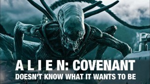 'Alien: Covenant Doesn\'t Know What It Wants To Be'