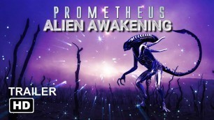 'Alien: Awakening 2020 (Prometheus 3/ Alien: Covenant 2) | Trailer made by Sorix Film'