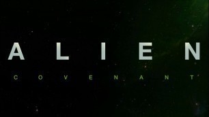 'Soundtrack Alien Covenant (Theme Song) - Musique film Alien Covenant (2017)'