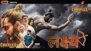 'Lakshya Full Movie Hindi Dubbed Release Date | Promo Hindi | World Television And YouTube Premiere |'