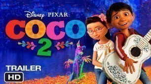 'COCO 2 – Tráiler oficial (2023) Disney•Pixar'