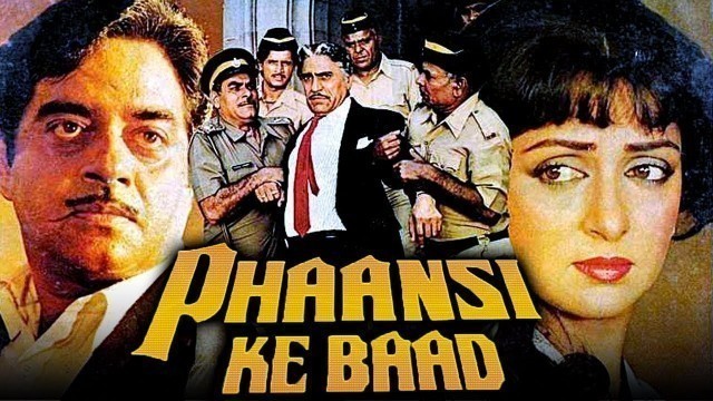 'Phaansi Ke Baad (1985) Full Hindi Movie | Shatrughan Sinha, Hema Malini, Amrish Puri'