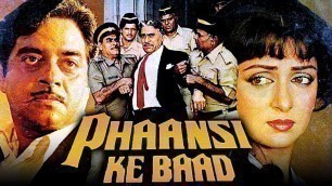 'Phaansi Ke Baad (1985) Full Hindi Movie | Shatrughan Sinha, Hema Malini, Amrish Puri'