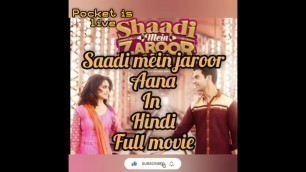 'Saadi mein jaroor aana how to watch full movie and download for free'