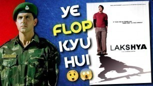 'Why Was Lakshya A Flop? Lakshya Movie Review'
