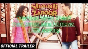 'Download karen Shaadi mein zaroor Aana hd movie bilkul free  #Shaadi mein zaroor Aana'