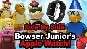 SML Movie: Bowser Junior's Apple Watch! (Side By Side)
