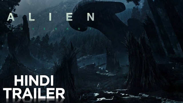 'Alien: Covenant | Official Hindi Trailer | Fox Star India | May 12'