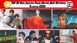 TOP 20 Best Amazon Prime Movies Most Watching | Rankings 2020
