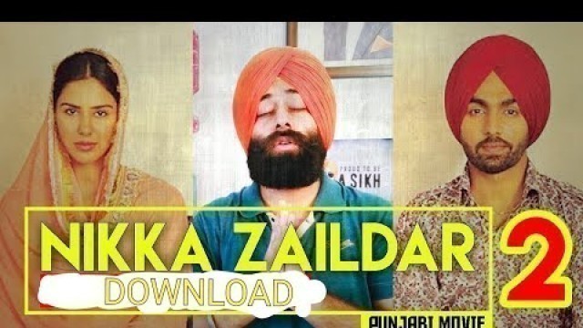 'Nikka Zaildar 2 (Full Movie) Download | Ammy Virk | Sonam Bajwa | Punjabi Movie 2017'