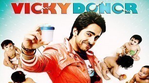 'Vicky Donor 2012 Full Movie Facts & Details| Cast of Vicky Donor 2012 Ayushmann Khurrana @Nexa Films'