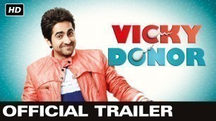 'Vicky Donor - Official Trailer | Ayushmann Khurrana, Yami Gautam'