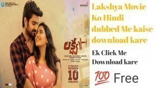 'Lakshya full movie download kaise kare । Lakshya full movie Hindi dubbed । Lakshya full movie Hindi'