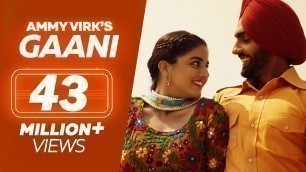 'GAANI | Nikka Zaildar 2 | Ammy Virk, Wamiqa Gabbi | Latest Punjabi Songs'