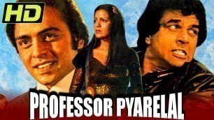 'Professor Pyarelal (HD) (1981) Bollywood Full Hindi Movie | Dharmendra, Zeenat Aman, Simi Garewal'