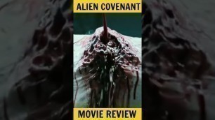 'ALIEN COVENANT | MOVIE REVIEW #shorts'