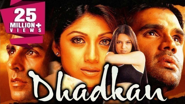 'Dhadkan (2000) Romantic Full Movie | Akshay Kumar, Shilpa Shetty, Suniel Shetty, Mahima Chaudhry'
