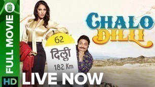 'Chalo Dilli | Full Movie LIVE on Eros Now | Vinay Pathak, Lara Dutta, Akshay Kumar, Yana Gupta'