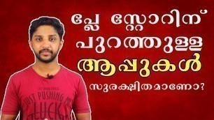 'Downloading Apps From Outside Of Google Play Store: Safe? | Malayalam | Nikhil Kannanchery'