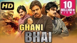 'Ghani Bhai (2019) Telugu Hindi Dubbed Movie | Pawan Kalyan South Indian Movies Dubbed In Hindi'