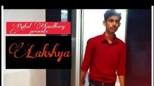 'Lakshya Song || Motivational song By Rahul Chaudhary'