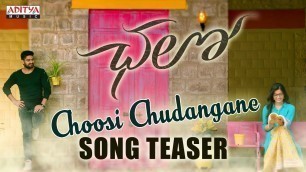 'Choosi Chudangane Song Teaser || Chalo Movie || Naga Shaurya, Rashmika Mandanna || Sagar'