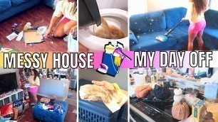 'CLEANING ON MY DAY OFF MESSY HOUSE CLEANING MOTIVATION | CLEAN WITH ME + HOME TOUR!!'