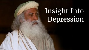 'Insight Into Depression - Sadhguru'