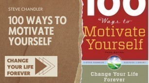 '100 Ways To Motivate Yourself | Change Your Life Forever | Book by Steve Chandler #audiobook #books'