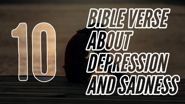 '10 Bible Verse about Depression and Sadness | #MotivateYourself'