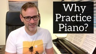 'Motivate Yourself to Practice Piano'